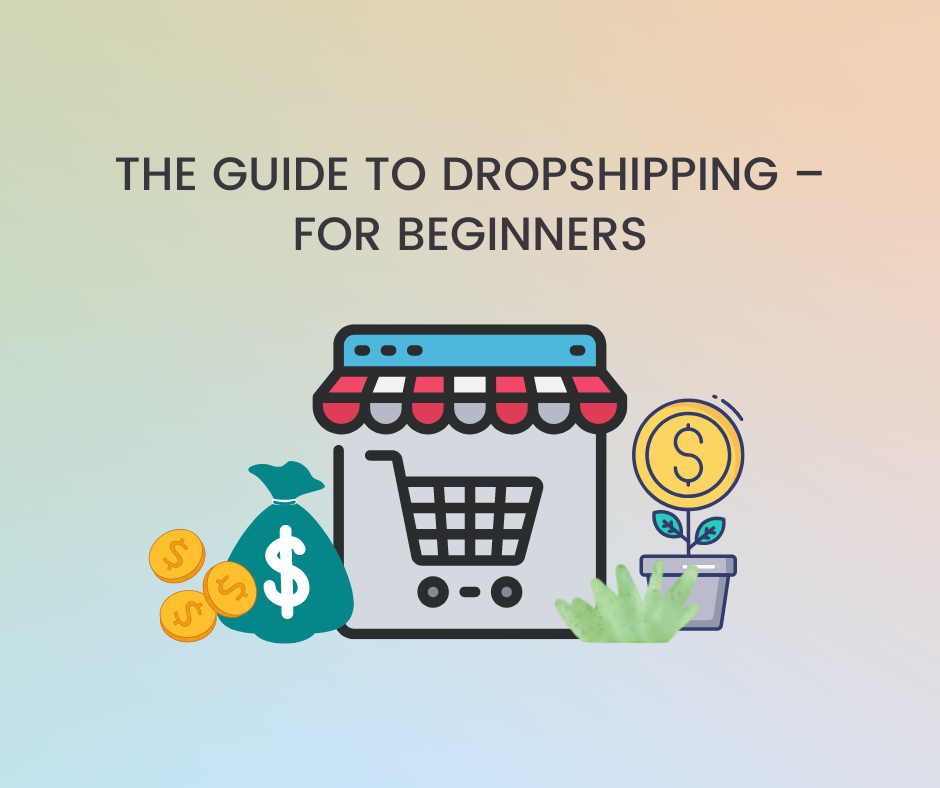 The Guide to Dropshipping – for beginners | Multi-channel Listing ...